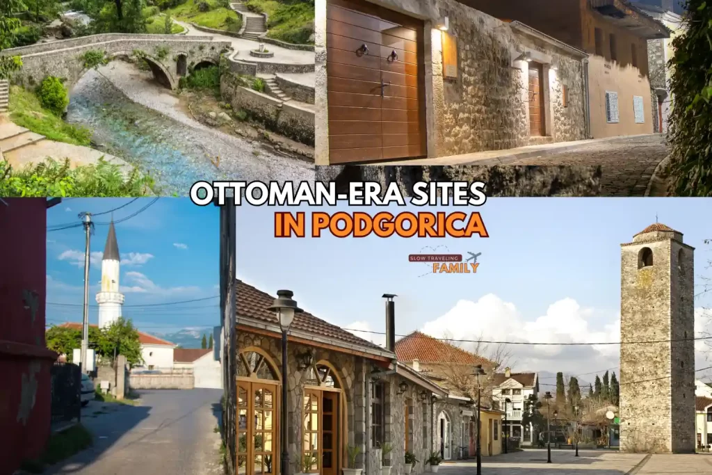 Ottoman Era Sites Podgorica